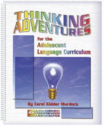 Thinking Adventures for the Adolescent Language Curriculum