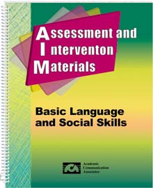 Assessment and Intervention Materials -Basic Language and Social Skills (AIM)