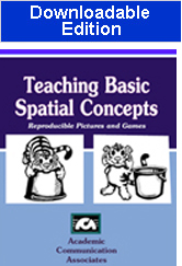 Teaching Basic Spatial Concepts- Reproducible Pictures and Games- Downloadable Edition