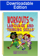 Workouts for Language and Thinking Skills (Downloadable Edition)