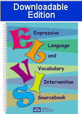 Expressive Language and Vocabulary Intervention Sourcebook (ELVIS)-Downloadable Ed.