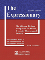 The Expressionary: The Ultimate Dictionary Companion for Idioms, Everyday Phrases, and Proverbs
