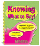 Knowing What to Say! Language Activities to Promote Effective Social Interaction