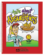 Talk About Absurdities