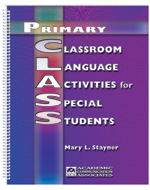 Primary Classroom Language Activities for Special Students (Primary CLASS)