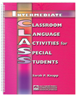 Intermediate Classroom Language Activities for Special Students (Intermediate CLASS)